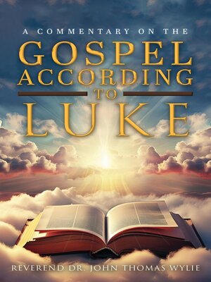 cover image of A Commentary on the Gospel According to Luke
